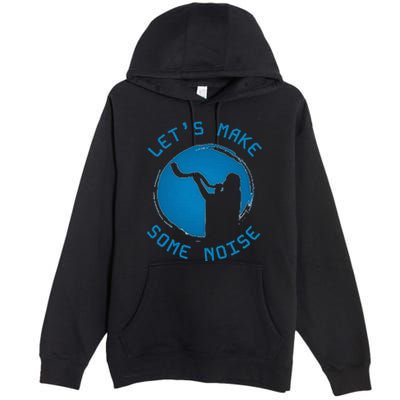 Shofar LetS Make Some Noise Rosh Hashanah Premium Pullover Hoodie
