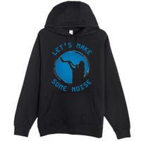 Shofar LetS Make Some Noise Rosh Hashanah Premium Pullover Hoodie