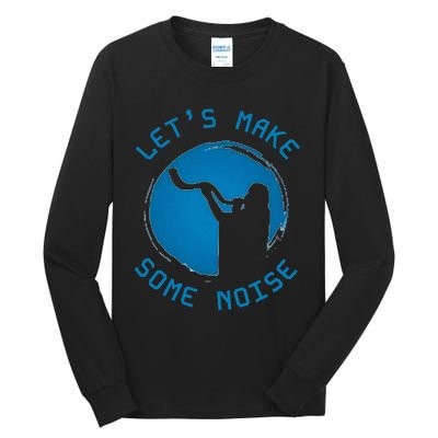 Shofar LetS Make Some Noise Rosh Hashanah Tall Long Sleeve T-Shirt