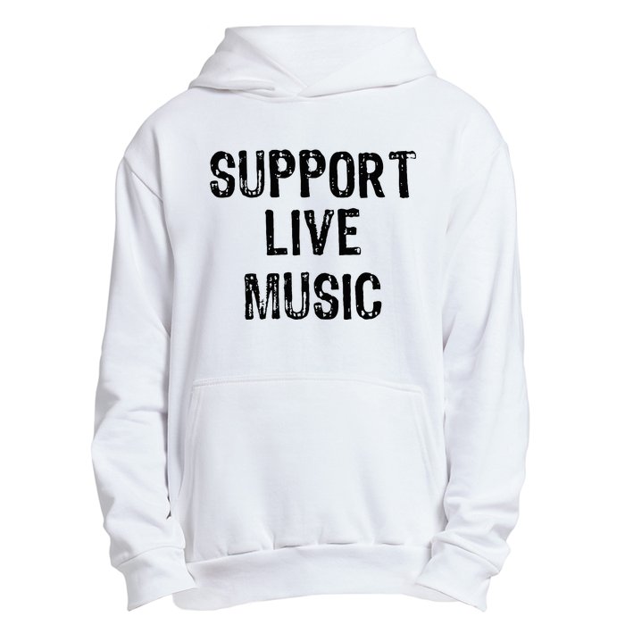 Support Live Music Concert Lover Live Band Urban Pullover Hoodie