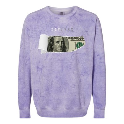 Say Less Money Dollar Sign Business Cryptocurrency Rich Earn Colorblast Crewneck Sweatshirt