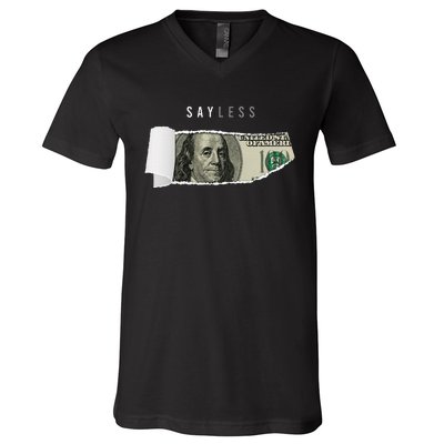 Say Less Money Dollar Sign Business Cryptocurrency Rich Earn V-Neck T-Shirt