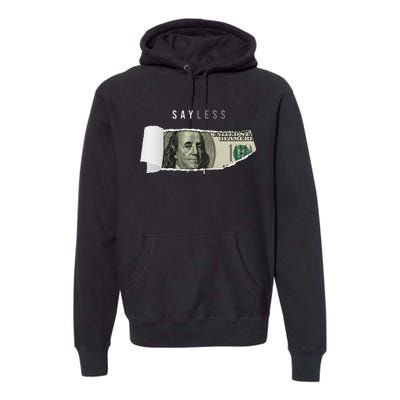 Say Less Money Dollar Sign Business Cryptocurrency Rich Earn Premium Hoodie