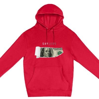 Say Less Money Dollar Sign Business Cryptocurrency Rich Earn Premium Pullover Hoodie