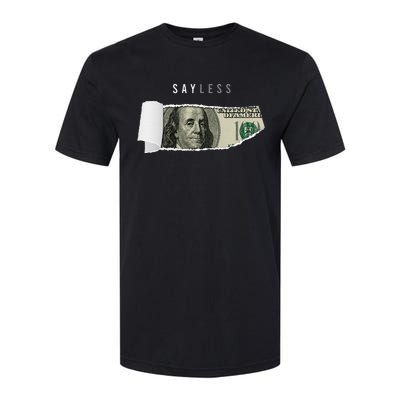 Say Less Money Dollar Sign Business Cryptocurrency Rich Earn Softstyle® CVC T-Shirt