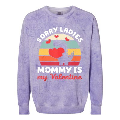 Sorry Ladies Mommy Is My Valentine Valentines Day Cute Gift Colorblast Crewneck Sweatshirt