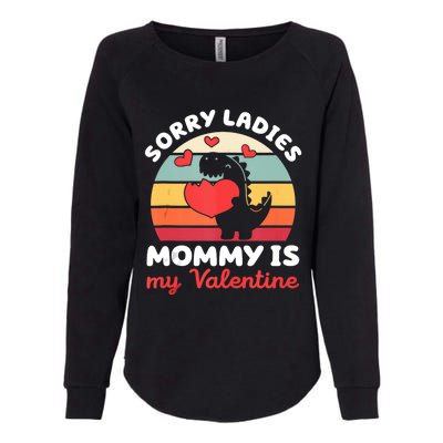 Sorry Ladies Mommy Is My Valentine Valentines Day Cute Gift Womens California Wash Sweatshirt