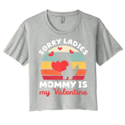 Sorry Ladies Mommy Is My Valentine Valentines Day Cute Gift Women's Crop Top Tee