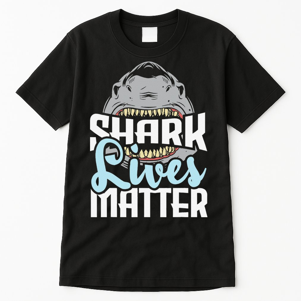 Shark Lives Matter Wildlife Marine Biologist Shark Lovers Tall T-Shirt