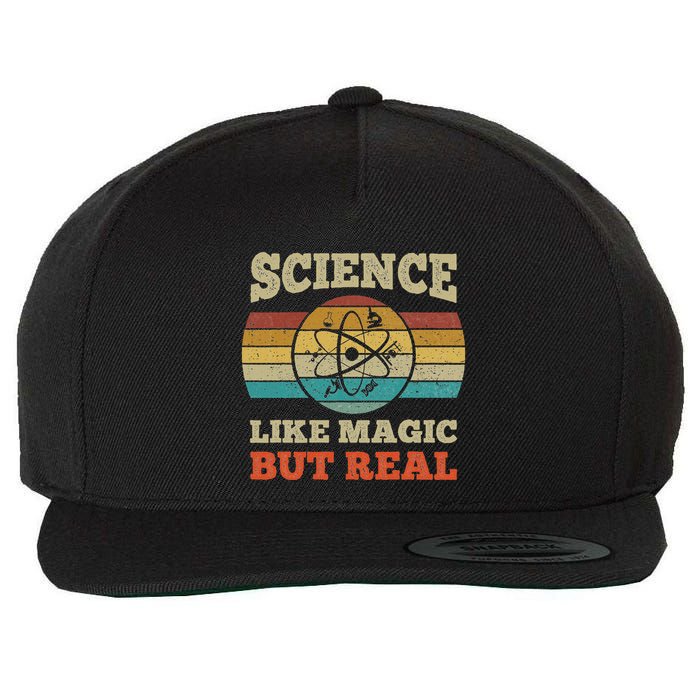 Science Like Magic But Real Science Teacher Geek Nerd Wool Snapback Cap