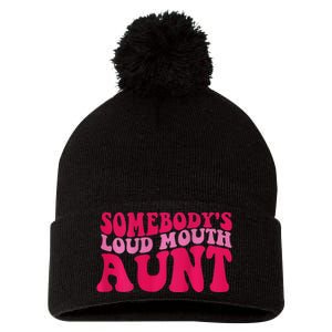 Somebody's loud mouth aunt Pom Pom 12in Knit Beanie