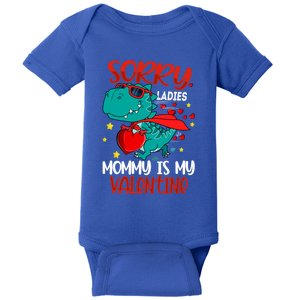 Sorry Ladies Mommy Is My Valentines Day Dinosaur T Rex Great Gift Baby Bodysuit