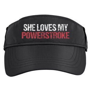 She Loves My Powerstroke Adult Drive Performance Visor