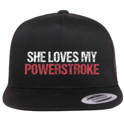 She Loves My Powerstroke Flatbill Hat