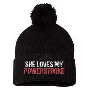 She Loves My Powerstroke Pom Pom 12in Knit Beanie