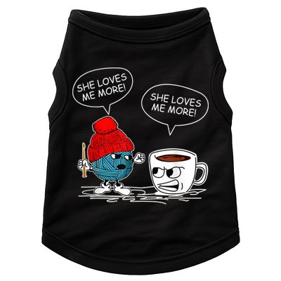 She Loves Me More Crochet Yarn And Coffee Funny Crocheting Doggie Tank