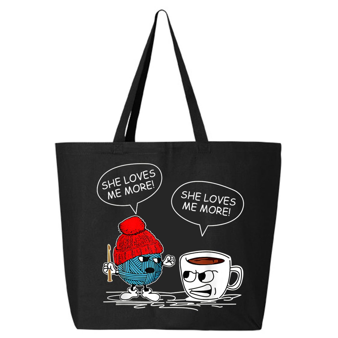 She Loves Me More Crochet Yarn And Coffee Funny Crocheting 25L Jumbo Tote