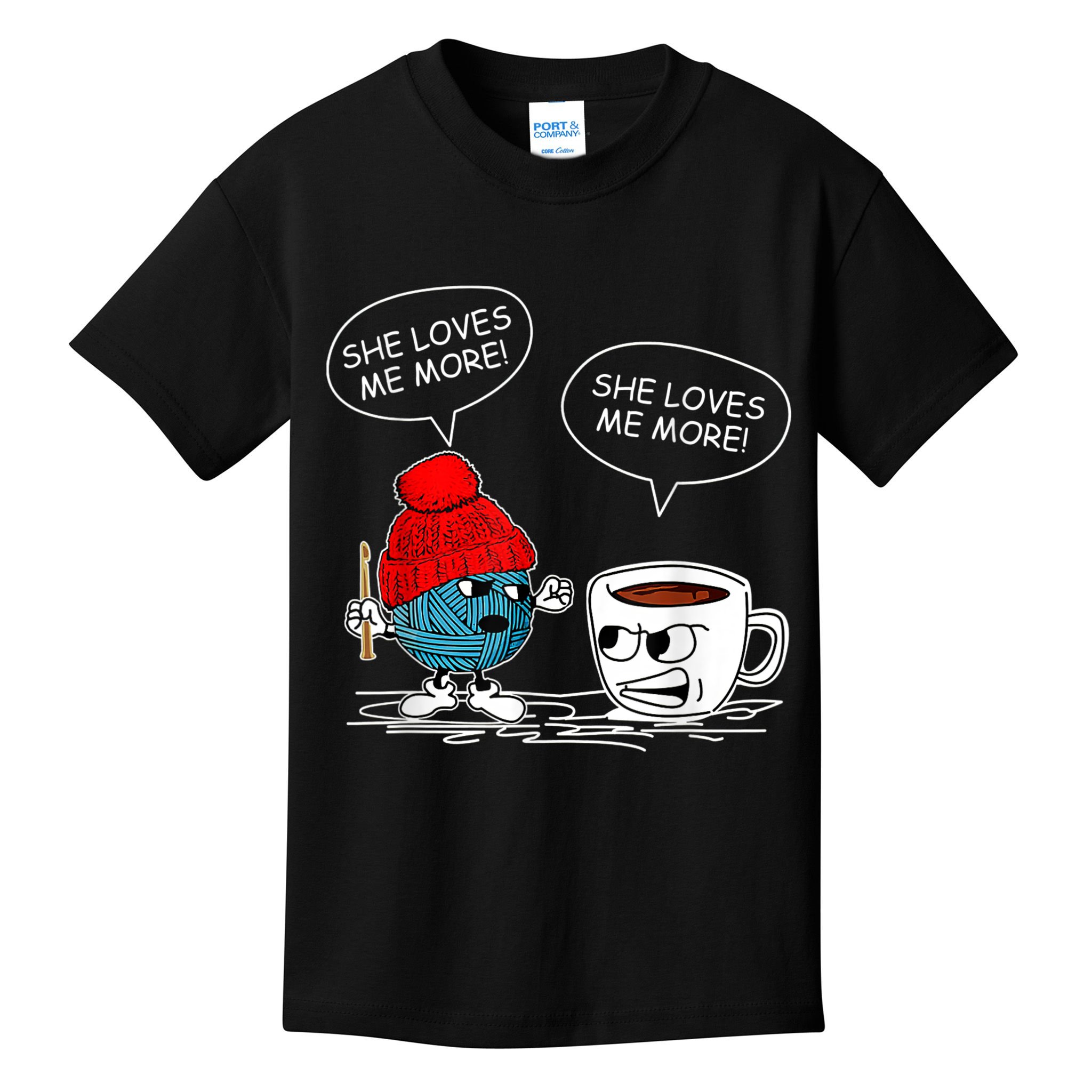 She Loves Me More Crochet Yarn And Coffee Funny Crocheting Kids T-Shirt