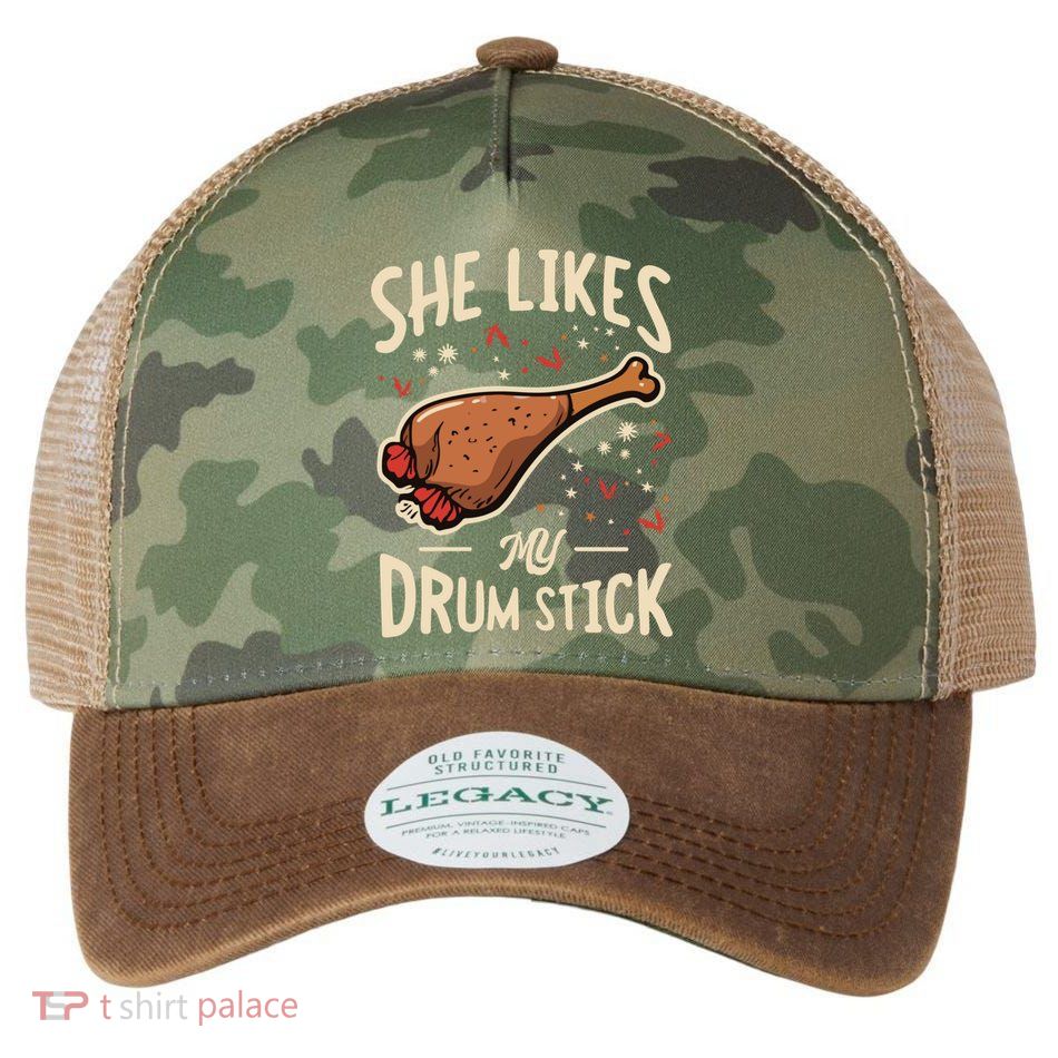 She Likes My Drum Stick Funny Thanksgiving Legacy Tie Dye Trucker Hat