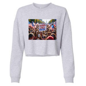 Squirrel Lives Matter Justice For Peanut The Squirrel Cropped Pullover Crew