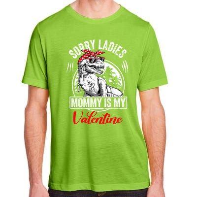 Sorry Ladies Mommy Is My Valentines T Rex Dinosaur Cute Gift Adult ChromaSoft Performance T-Shirt