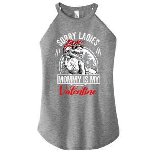 Sorry Ladies Mommy Is My Valentines T Rex Dinosaur Cute Gift Women's Perfect Tri Rocker Tank