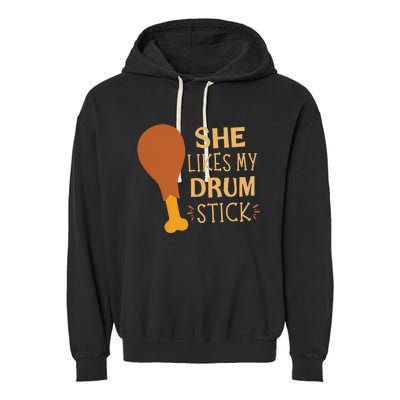 She Likes My Drum Stick Funny Couple Matching Thanksgiving Garment-Dyed Fleece Hoodie