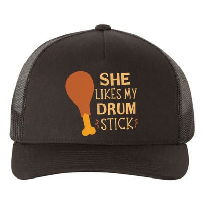 She Likes My Drum Stick Funny Couple Matching Thanksgiving Yupoong Adult 5-Panel Trucker Hat