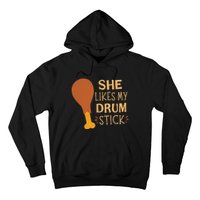 She Likes My Drum Stick Funny Couple Matching Thanksgiving Hoodie