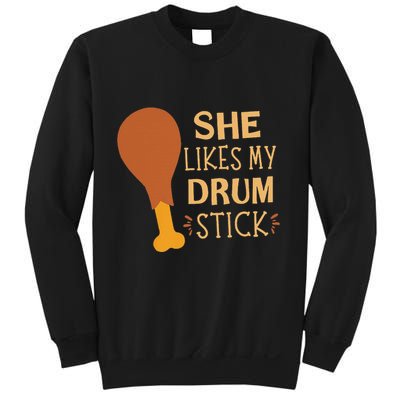 She Likes My Drum Stick Funny Couple Matching Thanksgiving Sweatshirt