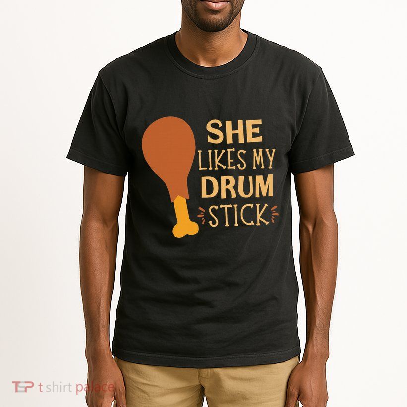 She Likes My Drum Stick Funny Couple Matching Thanksgiving Tall T-Shirt