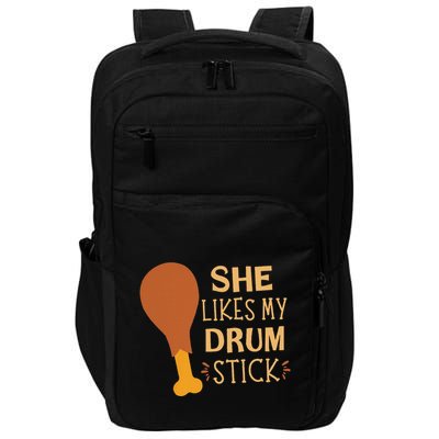 She Likes My Drum Stick Funny Couple Matching Thanksgiving Impact Tech Backpack