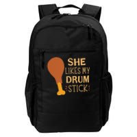 She Likes My Drum Stick Funny Couple Matching Thanksgiving Daily Commute Backpack