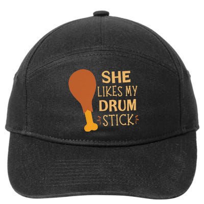 She Likes My Drum Stick Funny Couple Matching Thanksgiving 7-Panel Snapback Hat