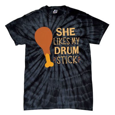 She Likes My Drum Stick Funny Couple Matching Thanksgiving Tie-Dye T-Shirt