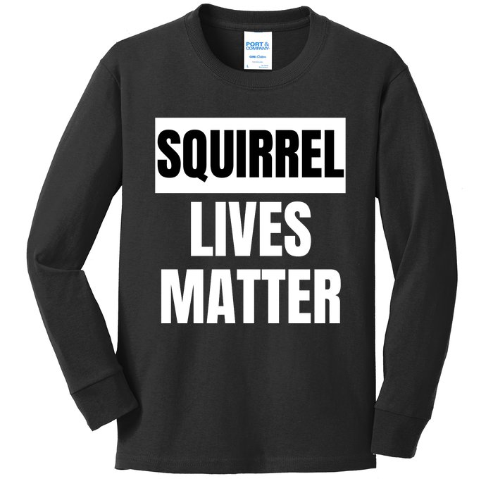 Squirrel Lives Matter Kids Long Sleeve Shirt