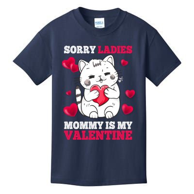 Sorry Ladies Mommy Is My Valentine Happy Valentines Day 2024 Kids T-Shirt