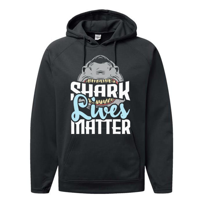 Shark Lives Matter Wildlife Marine Biologist Shark Lovers Performance Fleece Hoodie