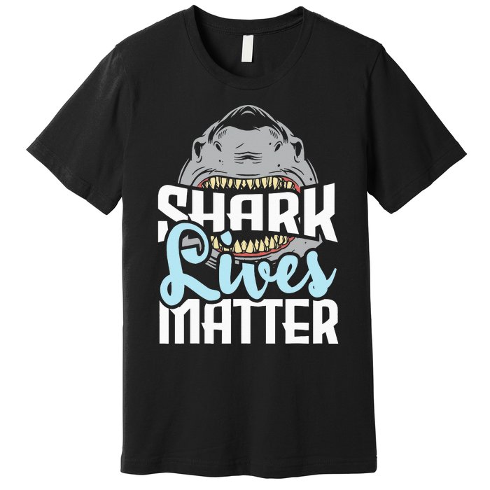 Shark Lives Matter Wildlife Marine Biologist Shark Lovers Premium T-Shirt