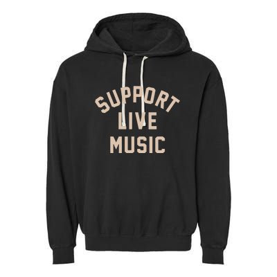 Support Live Music Garment-Dyed Fleece Hoodie