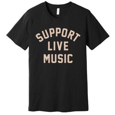 Support Live Music Premium T-Shirt