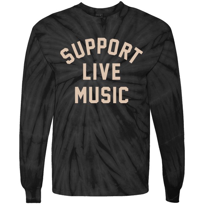 Support Live Music Tie-Dye Long Sleeve Shirt