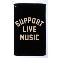 Support Live Music Golf Towel