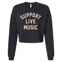 Support Live Music Cropped Pullover Crew