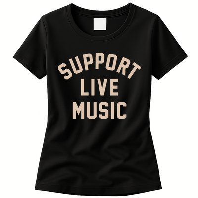 Support Live Music Womens T-Shirt