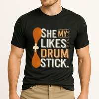 She Likes My Drum Stick Funny Couple Matching Thanksgiving Performance Shirt