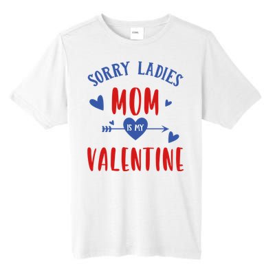 Sorry Ladies Mom Is My Valentine Funny Tall Fusion ChromaSoft Performance T-Shirt