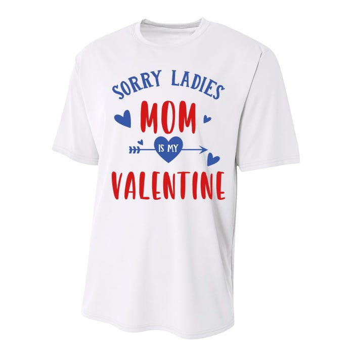 Sorry Ladies Mom Is My Valentine Funny Performance Sprint T-Shirt