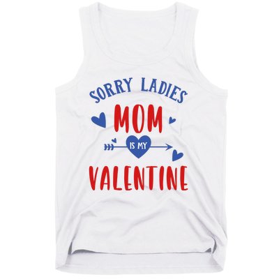 Sorry Ladies Mom Is My Valentine Funny Tank Top