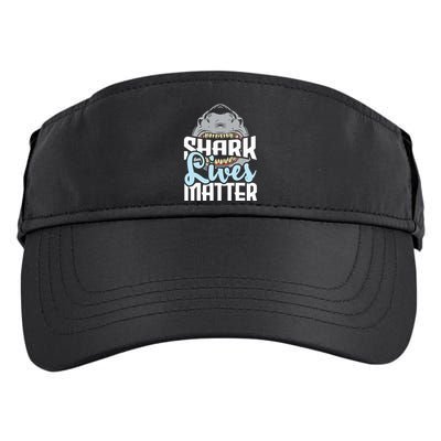 Shark Lives Matter Wildlife Marine Biologist Shark Lovers Adult Drive Performance Visor
